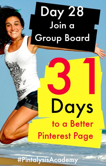 31 Days to a Better Pinterest Page Day 28