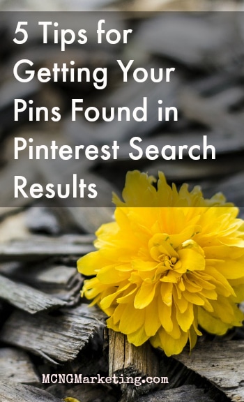 5 Tips for Getting Your Pins Found in Pinterest Search Results