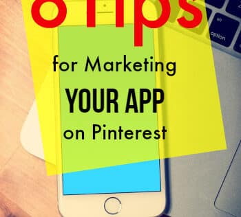 8 Tips for Marketing Apps on Pinterest