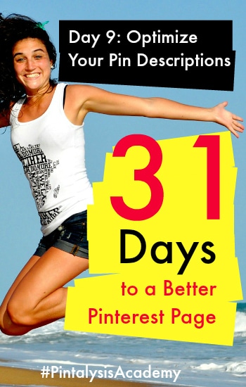 Day 9 of 31 Days to a Better Pinterest Page