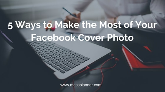5-Ways-to-Make-the-Most-of-Your-Facebook-Cover-Photo